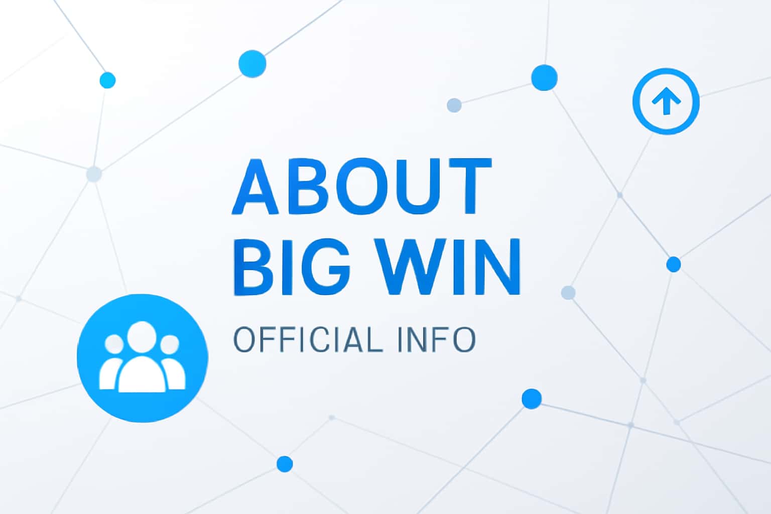 About Big Win - Official Info Interface